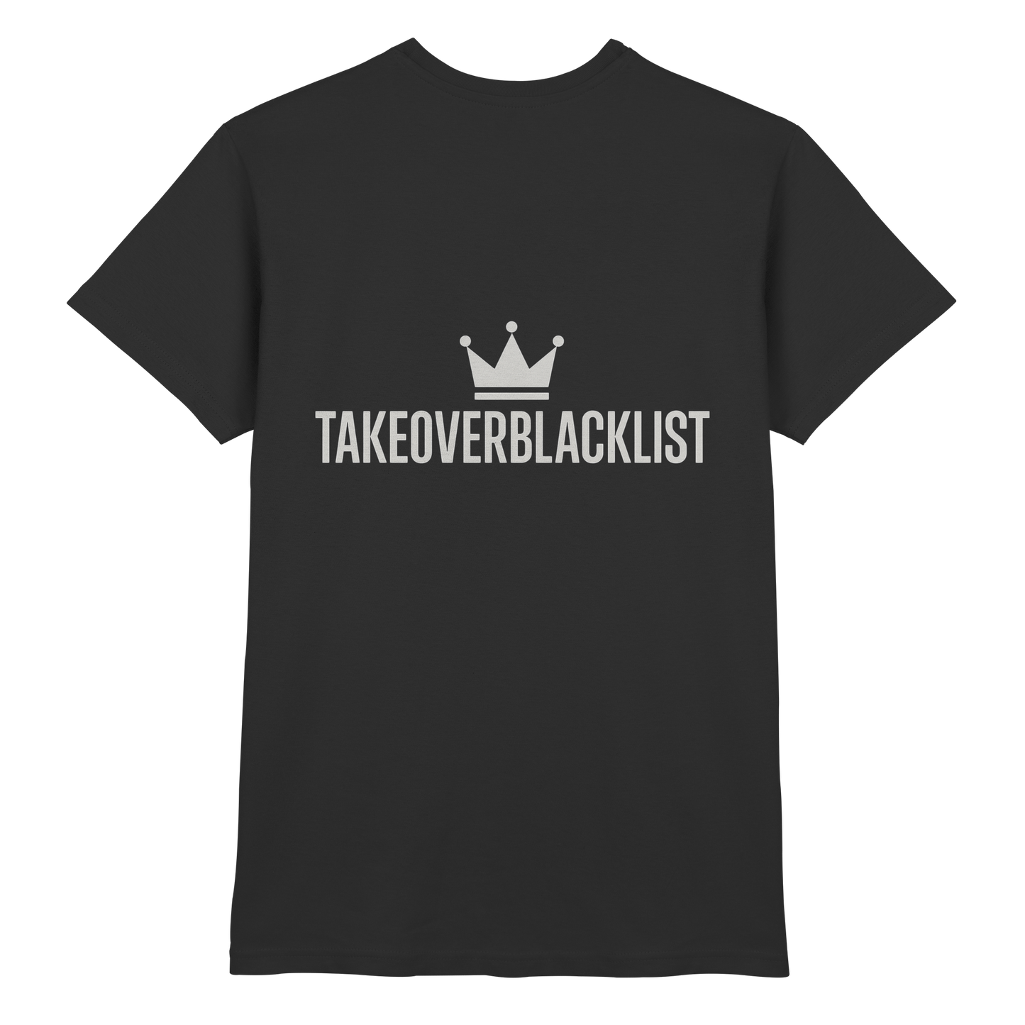 TAKEOVERBLACKLIST Premium T-Shirt – mit Backprint