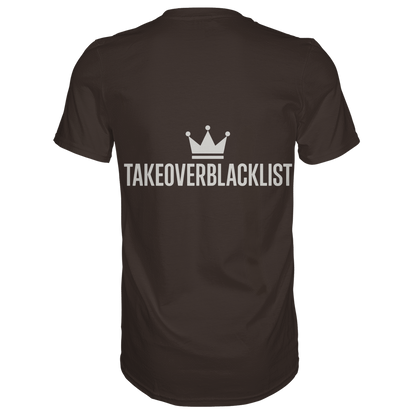 TAKEOVERBLACKLIST Premium T-Shirt – mit Backprint