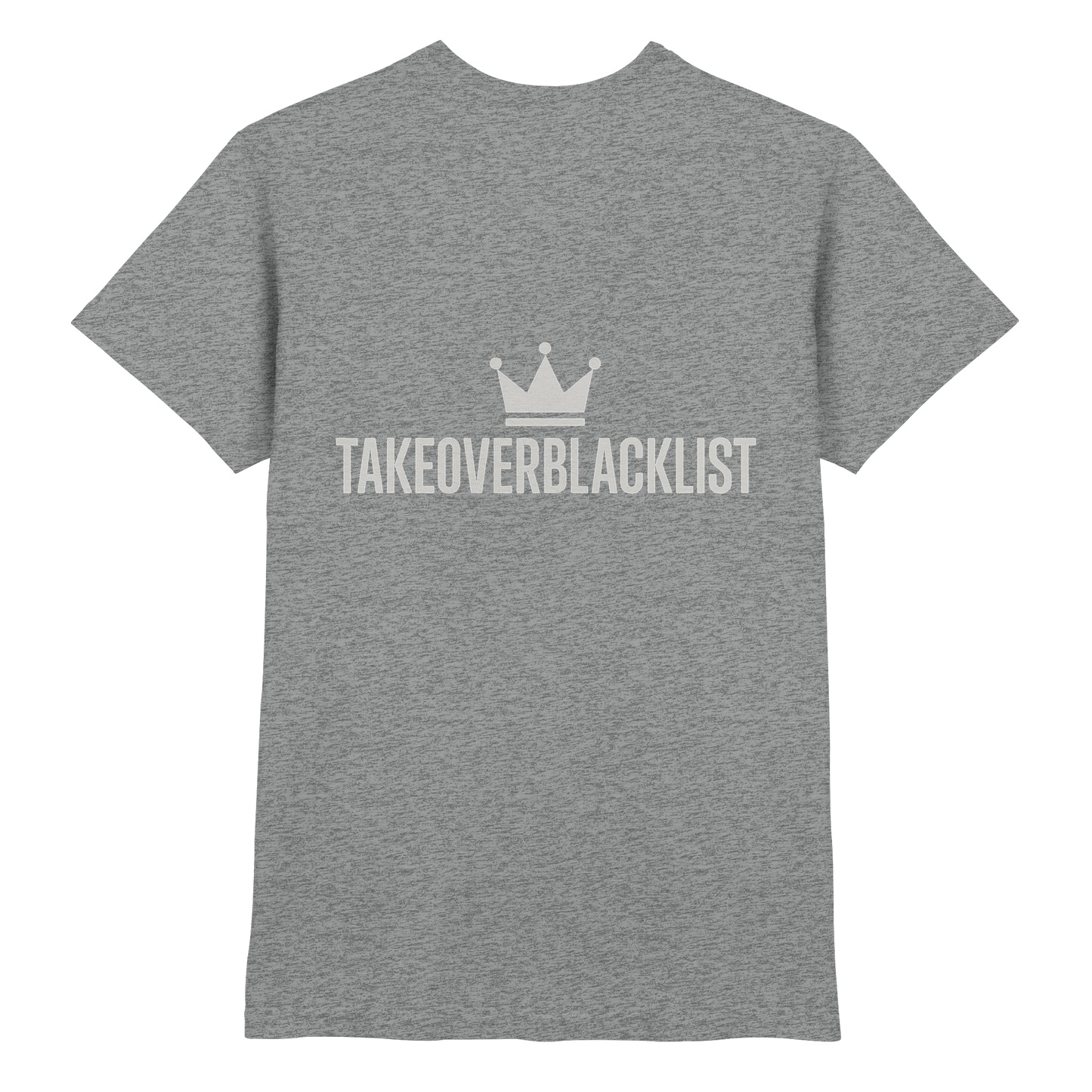 TAKEOVERBLACKLIST Premium T-Shirt – mit Backprint